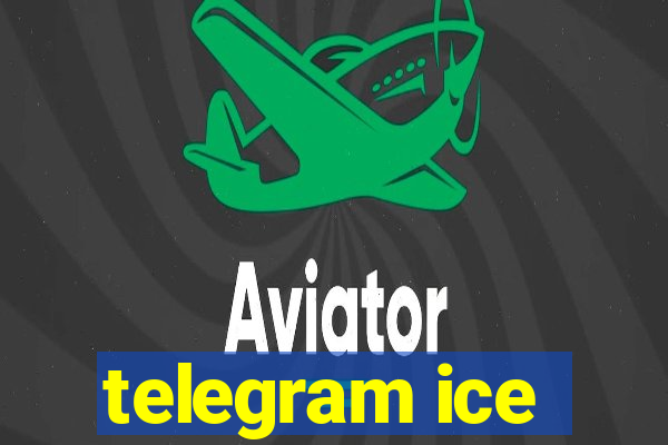 telegram ice